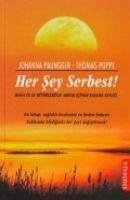 Her Sey Serbest - Paungger, Johanna; Poppe, Thomas