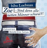 Zoe, Sind denn alle netten Männer schwul?!