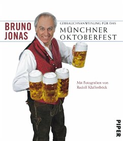 Gebrauchsanweisung für das Münchner Oktoberfest - Jonas, Bruno