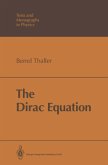 The Dirac Equation The Dirac Equation