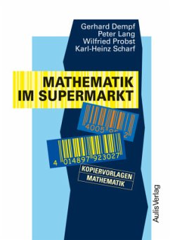 Kopiervorlagen Mathematik / Mathematik im Supermarkt - Dempf, Gerhard;Lang, Peter;Probst, Wilfried