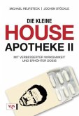 Die kleine House-Apotheke