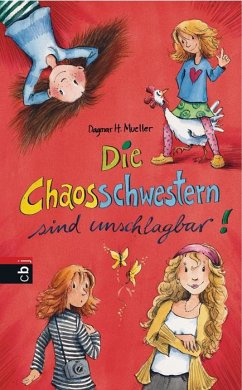 Die Chaosschwestern sind unschlagbar! / Die Chaosschwestern Bd.2 - Mueller, Dagmar H.
