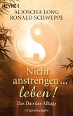 Nicht anstrengen -- leben!