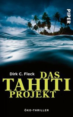 Das Tahiti-Projekt - Fleck, Dirk C.