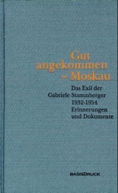 Gut angekommen - Moskau - Peschke, Michael; Stammberger, Gabriele