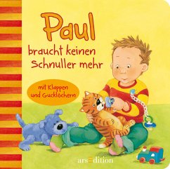 Paul braucht keinen Schnuller mehr - Fiedler, Sonja; Paule, Irmgard