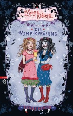 Die Vampirprüfung / Lucy & Olivia Bd.3 - Mercer, Sienna