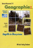 Unterrichtspraxis S II - Geographie / Band 1: Eingriffe in Ökosysteme, Ökologische Strukturen / Unterrichtspraxis S II, Geographie 1