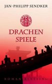 Drachenspiele / China-Trilogie Bd.2