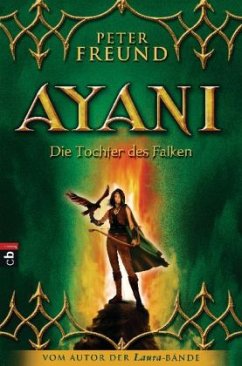 Ayani - Die Tochter des Falken / Mysteria Trilogie Bd.2 - Freund, Peter