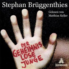 Der geheimnislose Junge, 7 Audio-CDs - Brüggenthies, Stephan
