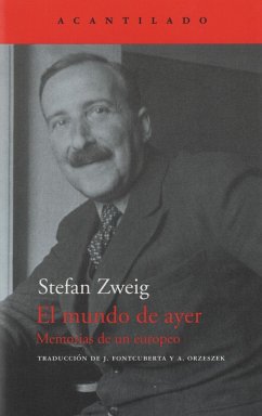 El mundo de ayer : memorias de un europeo - Zweig, Stefan