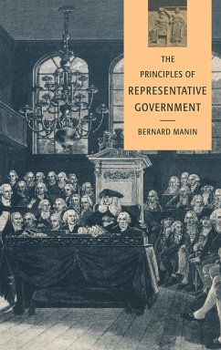 The Principles of Representative Government - Manin, Bernard (New York University)