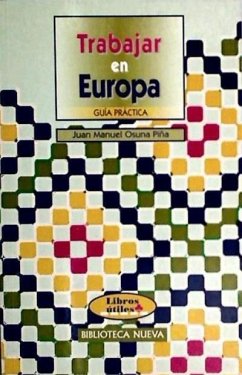 Trabajar en Europa - Osuna Piña, Juan Manuel