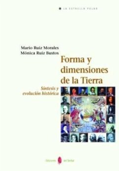 Forma y dimensiones de la tierra : síntesis y evolución histórica - Ruiz Morales, Mario; Ruiz Bustos, Mónica