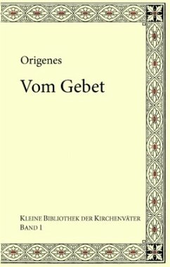 Origenes: Vom Gebet - Koetschau, Paul