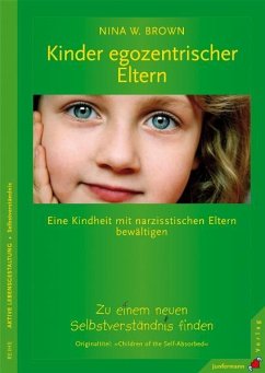 Kinder egozentrischer Eltern - Brown, Nina W.