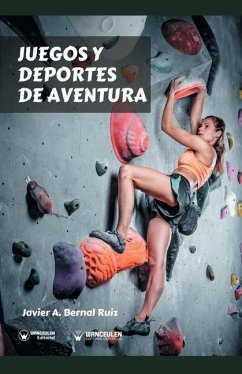 Juegos y deportes de aventura - Bernal Ruiz, Javier Alberto