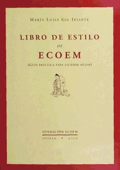 Libro de estilo de ECOEM : guía práctica para escribir mejor - Gil Iriarte, María Luisa