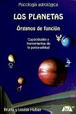 Los planetas : órganos de función (capacidades y herramientas de la personalidad)