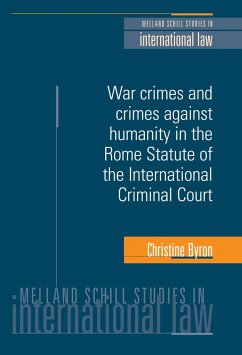 War Crimes and Crimes Against Humanity in the Rome Statute of the International Criminal Court - Byron, Christine