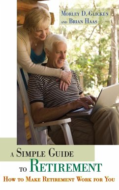 A Simple Guide to Retirement - Glicken, Morley; Haas, Brian