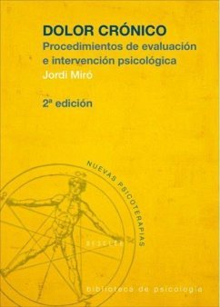 Dolor crónico : procedimientos de evaluación e intervención psicológica - Miró Martínez, Jordi