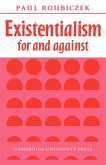 Existentialism for and Against