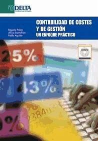 Contabilidad de costes y de gestión - Aguiar Conde, Pablo; Prieto Moreno, Begoña; Santidrián Arroyo, Alicia