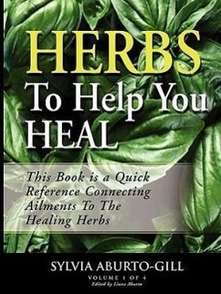 Herbs to Help You Heal - Gill, Sylvia