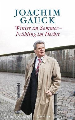 Winter im Sommer - Frühling im Herbst - Gauck, Joachim