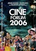 Cine Fórum 2006 : críticas, carteles, fichas técnicas y fotografías de todas las películas del año 2005