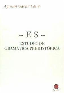 Estudio de gramática prehistórica - García Calvo, Agustín