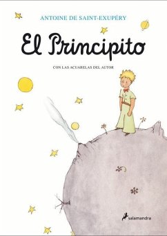 El Principito (Con Las Acuarelas del Autor) / The Little Prince - de Saint-Exupéry, Antoine