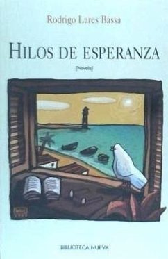 Hilos de esperanza - Lares Bassa, Rodrigo