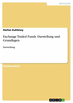 Exchange Traded Funds. Darstellung und Grundlagen - Kuhlmey, Stefan