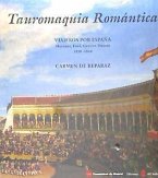 Tauromaquia romántica : viajeros por España. Mérimée, Ford, Gautier, Dumas, 1830-1864