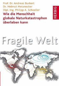 Fragile Welt - Burkert, Andreas; Hetznecker, Helmut; Schoeller, Philipp A. Fragile Welt - Burkert, Andreas; Hetznecker, Helmut; Schoeller, Philipp A.