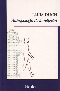 Antropología de la religión - Duch, Lluís