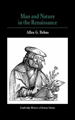 Man and Nature in the Renaissance - Debus, Allen G.; Allen George, Debus