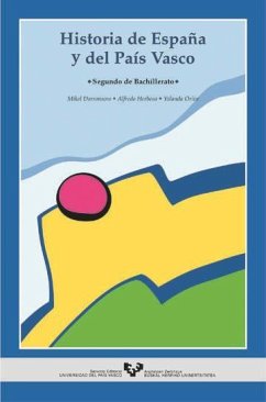 Historia de España y del País Vasco, 2º de Bachillerato - Dorronsoro Iraeta, Mikel; Herbosa, Alfredo; Orive, Yolanda