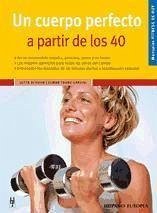 Un cuerpo perfecto a partir de los 40 - Trunz-Carlisi, Elmar; Schuhn, Jutta