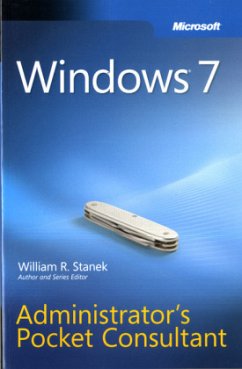 Windows 7 Administrator's Pocket Consultant - Stanek, William R.