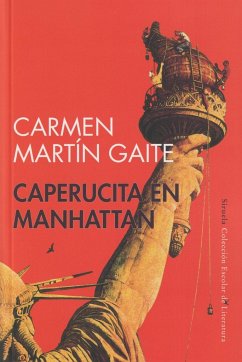 Caperucita en Manhattan (Escolar) - Martín Gaite, Carmen