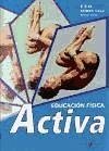Educación física activa, 1 ESO, 1 ciclo, primer curso - González Fernández, Fidel