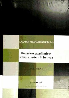 DISCURSOS ACADEMICOS SOBRE EL ARTE Y BELLEZA 1 .FONAMENTS. (ALFONSO EL MAGNANIM) - Aldana Fernández, Salvador