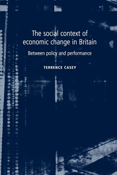 The social context of economic change in Britain - Casey, Terrence