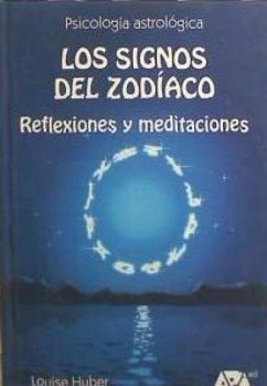 Los signos del zodíaco : reflexiones y meditaciones - Huber, Bruno