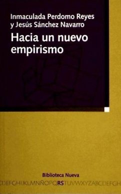 Hacia un nuevo empirismo - Perdomo Reyes, Inmaculada; Sánchez Navarro, Jesús